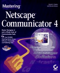 Mastering Netscape Communicator