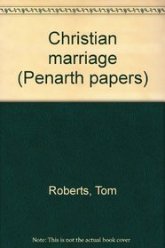 Christian marriage (Penarth papers)