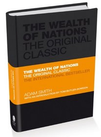 The Wealth of Nations: The Economics Classic - A selected edition for the contemporary reader (Capstone Classics)