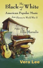 The Black and White of American Popular Music