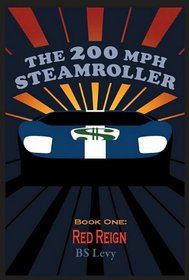 The 200 MPH Steamroller