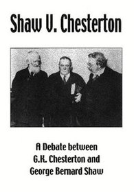 Shaw Versus Chesterton