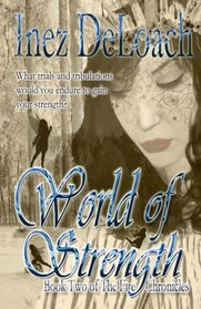 World of Strength (The Fire Chronicles) (Volume 2)