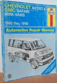 Haynes Repair Manual: Chevrolet Astro and GMC Safari Mini Vans Automotive Repair Manual 1985-1993