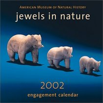 Jewels in Nature 2002 Engagement Calendar