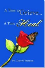 A Time to Grieve, a Time to Heal