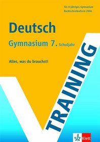 Training Deutsch 7. Schuljahr Gymnasium