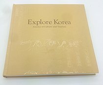Explore Korea: Essence of Culture and Tourism