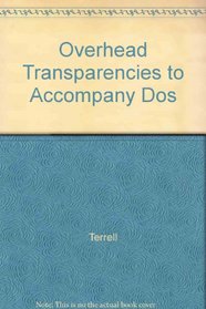 Overhead Transparencies to Accompany Dos
