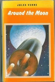 Around the Moon (Children's Illustrated Classics)