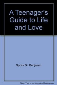 Teenagers Guide to Life and Love
