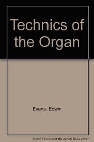 Technics of the Organ