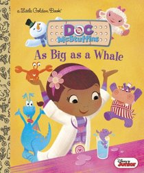 As Big as a Whale (Disney Junior: Doc McStuffins) (Little Golden Book)