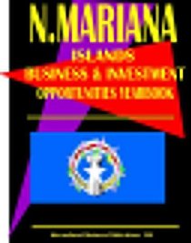Northern Mariana Islands Business & Investment Opportunities Yearbook