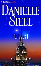 Until the End of Time: A Novel