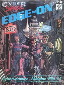 Edge-On: Cyberventure Mission File #1 (Cyberspace RPG)