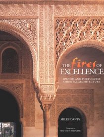 The Fires of Excellence: Spanish and Portuguese Oriental Architecture