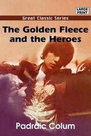 The Golden Fleece and the Heroes