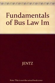 Fundamentals of Bus Law Im