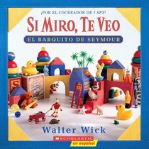 El Barquito De Seymour (Si Miro Te Veo) (Spanish Edition)