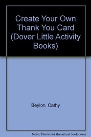 Create Your Own Thank You Sticker Card (Dover Little Activity Books)