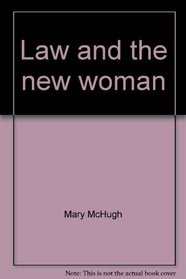Law and the new woman (Choosing life-styles)