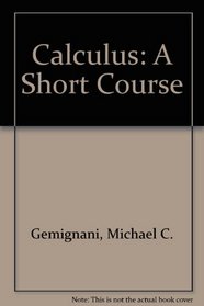 Calculus;: A short course