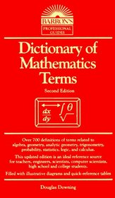 Dictionary of Mathematics Terms (Barron's Professional Guides)