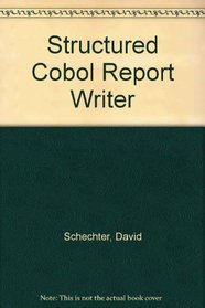 Structured COBOL report writer: A programmer's productivity tool