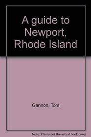 A guide to Newport, Rhode Island