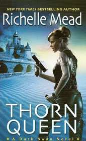 Thorn Queen (Dark Swan, Bk 2)