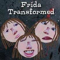 Frida Transformed