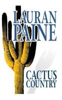 Cactus Country (Center Point Western Standard (Large Print))
