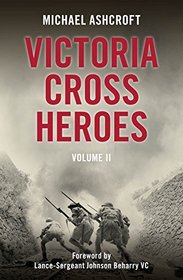 Victoria Cross Heroes: Volume 2