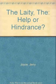 The Laity: Help or Hindrance?: A Pastoral Plan
