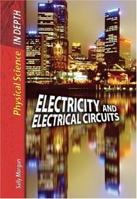 Electricity and Electrical Circuits