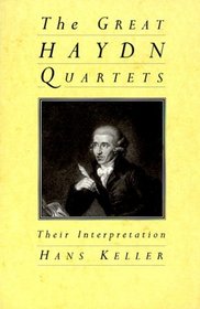 The Great Haydn Quartets: Their Interpretation