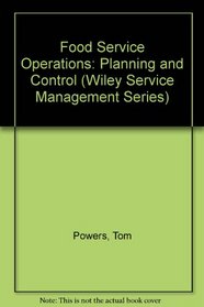 Food Service Operations: Planning and Control (Wiley Medical Publication)