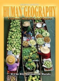 Human Geography : Culture, Society, and Space