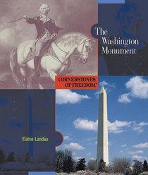 The Washington Monument (Cornerstones of Freedom, Second Series)