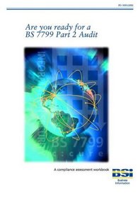 Are You Ready for BS7799 Part 2 Audit