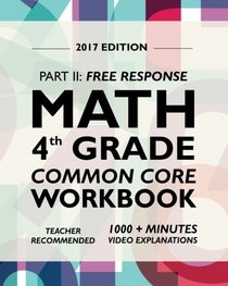Common Core Math Workbook, Grade 4: Free Response, Everyday Practice (4th Grade)