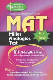 MAT -- The Best Test Preparation for the Miller Analogies Test : 5th Edition (Test Preps)