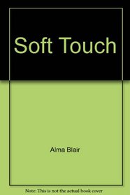 Soft Touch (Avalon Career Romances)