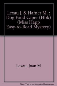 The Dog Food Caper (Miss Happ Easy-to-Read Mystery)