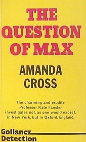 The Question of Max (Kate Fansler, Bk 5)