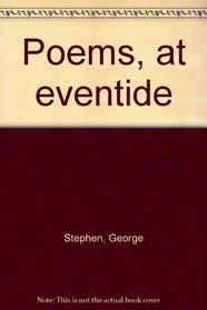 Poems, at eventide