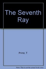 The Seventh Ray By the Ascended Master Saint Germain