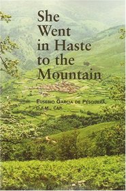 She Went in Haste to the Mountain (3 Volumes in 1)