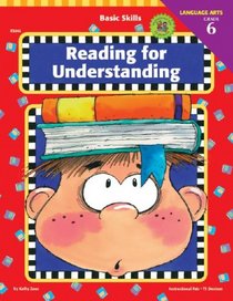 Reading for Understanding, Grade 6 (Basic Skills Reading for Understanding)